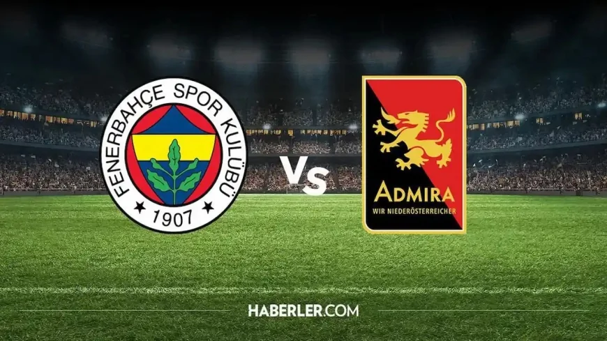 Fenerbahçe-Admira Wacker muhtemel 11'i belli oldu! İşte kamp kadrosundan sahaya çıkacak isimler